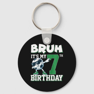 Bruh It's My 7th Birthday Boy Soccer Footbyll 7 Ye Key Ring