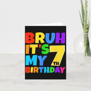 Bruh Its My 7th Birthday Funny 7 Year Old Party Ag Thank You Card