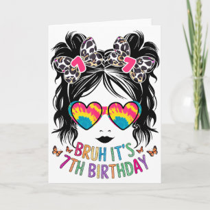 Bruh Its My 7th Girls Birthday Shirt 7 Year Old Bi Card