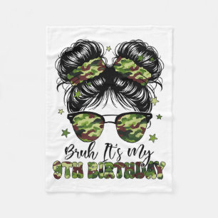 Bruh Its My 9th Birthday Girl Camo Nine Years Old  Fleece Blanket