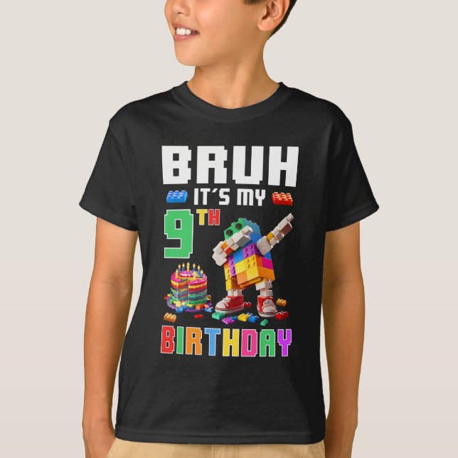 Bruh Its My 9th Birthday Master Builder Dabbing Bl T-Shirt (Front)