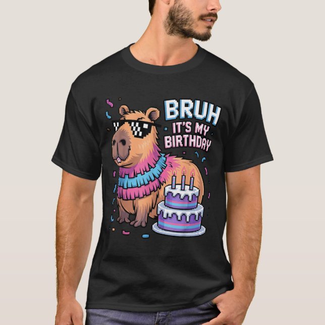 Bruh It's My Birthday Capybara Nata Boy Girl Birth T-Shirt (Front)
