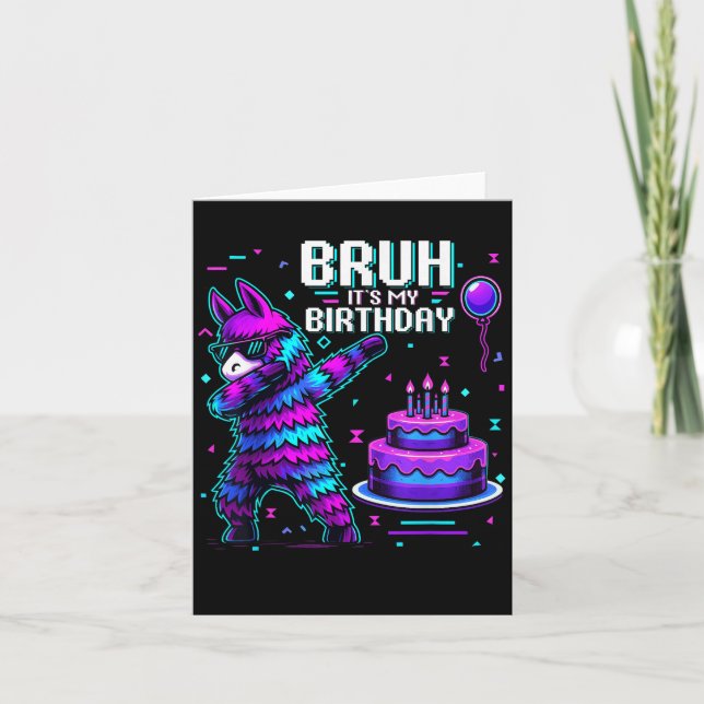 Bruh Its My Birthday Llama Pinata Boy Girl Family  Card (Front)