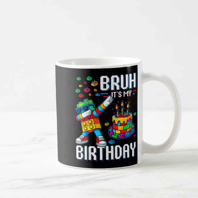 Bruh Its My Birthday Master Builder Dabbing Blocks Coffee Mug (Right)