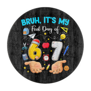 Bruh It's My First Day Back to School Cutting Board
