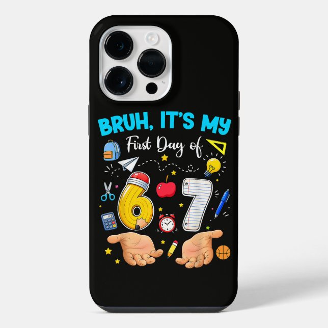 Bruh It's My First Day Back to School iPhone Case (Back)