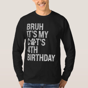 Bruh It's My Funny Cat's 4th Birthday Meow Kitten T-Shirt