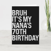 Bruh It's My Nana's 70th Birthday Queen Crown Happ