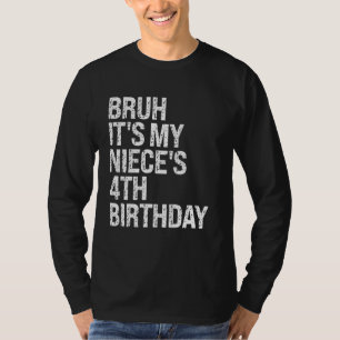 Bruh It's My Niece's 4th Birthday OMG Princess Cro T-Shirt