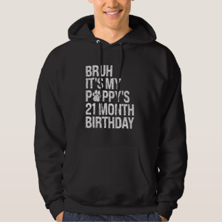 Bruh It's My Puppy's 21-Month Birthday Pet Dog Lov Hoodie