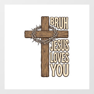 Bruh Jesus Loves You Cross Vintage Christian Vecto