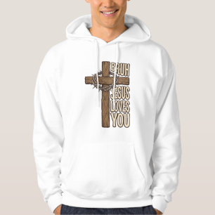 Bruh Jesus Loves You Cross Vintage Christian Vecto Hoodie