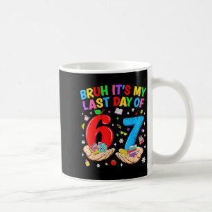 Bruh Last Day of School 6 7 Meme Student Boys Kids Coffee Mug