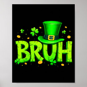 Bruh leprechaun for kids boy girl teen women st poster
