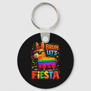 Bruh Let’s Fiesta Cinco De Mayo Funny Donkey Pinat Key Ring