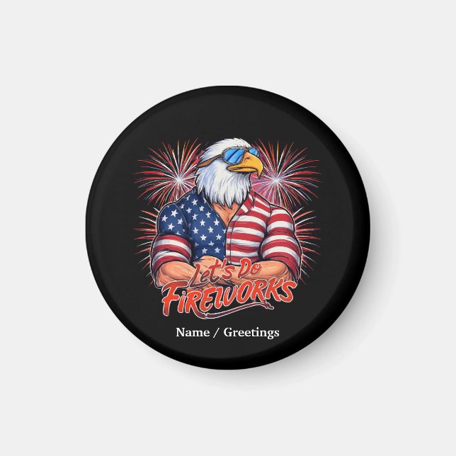 Bruh Lets Do Fireworks July Fourth Funny Patriotic Magnet (Front)