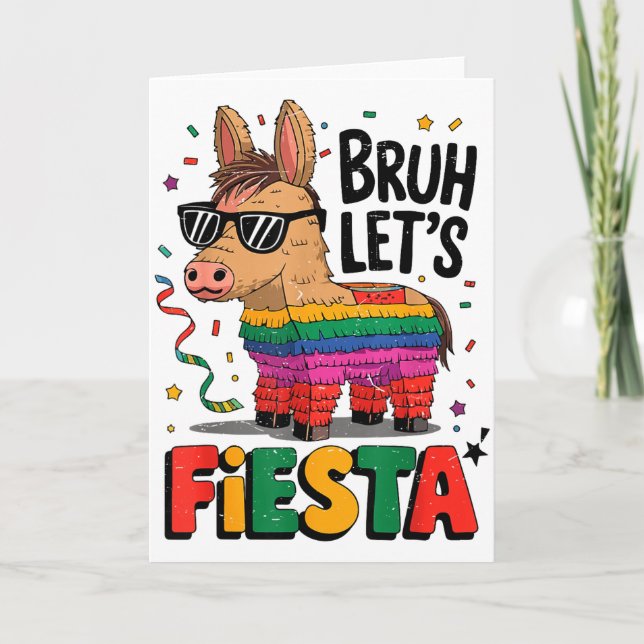 Bruh Lets Fiesta Cinco Mayo Pinata Funny Mexican B Card (Front)