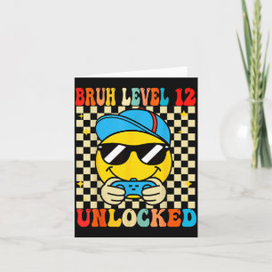 Bruh Level 12 Unlocked Smile Face Video Gamer 12th Card