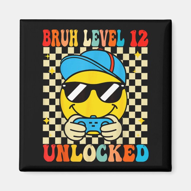 Bruh Level 12 Unlocked Smile Face Video Gamer 12th Magnet (Front)