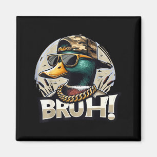 Bruh Mallard Duck Funny Duck Hunting Humor  Magnet