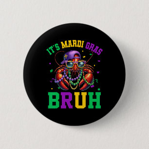 Bruh Mardi Gras Crawfish Boys Kids Mardi Gras 2 6 Cm Round Badge