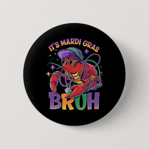 Bruh Mardi Gras Crawfish Boys Kids Mardi Gras  6 Cm Round Badge