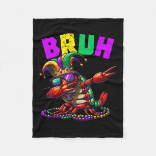 Bruh Mardi Gras Dabbing Crawfish Carnival Teens Bo Fleece Blanket