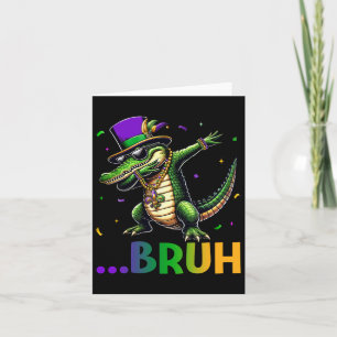 Bruh Mardigator Dabbing Alligator Mardi Gras Shirt Card