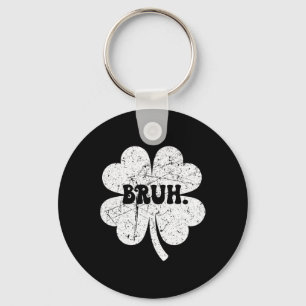 Bruh Meme Bro Shamrock Funny St Patricks Day Boys  Key Ring