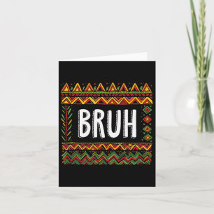 Bruh Meme Celebrate Black History Month Men Women Card