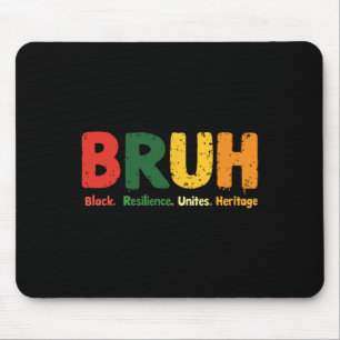 Bruh Meme Celebrate Black History Month Men Women Mouse Pad