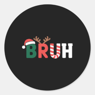 Bruh Meme Christmas Classic Round Sticker