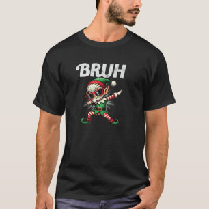Bruh Meme Cool Dabbing ELF Squad Funny Christmas B T-Shirt