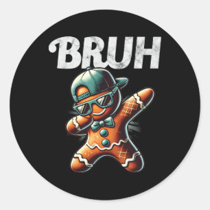 Bruh Meme Cool Gingerbread Dabbing Funny Christmas Classic Round Sticker