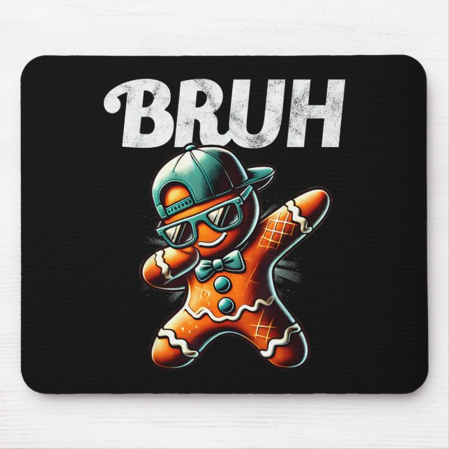 Bruh Meme Cool Gingerbread Dabbing Funny Christmas Mouse Pad (Front)