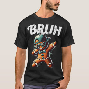 Bruh Meme Cool Gingerbread Dabbing Funny Christmas T-Shirt