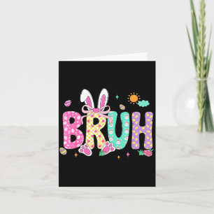 Bruh Meme Easter Day Funny Bunny Eggs Boys Girls Card