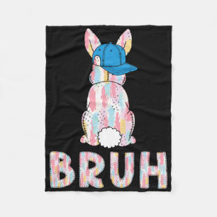 Bruh Meme Easter Day Funny Bunny Eggs Teens Boys K Fleece Blanket