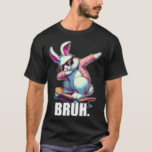 Bruh Meme Easter Day Funny Bunny Eggs Teens Boys K T-Shirt