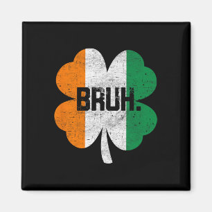 Bruh Meme Funny Saying Bro Greeting Boys St Patric Magnet