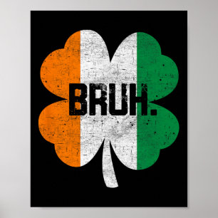 Bruh Meme Funny Saying Bro Greeting Boys St Patric Poster