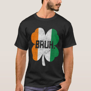 Bruh Meme Funny Saying Bro Greeting Boys St Patric T-Shirt