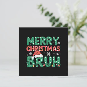 Bruh Meme Funny Saying Bro Greeting Christmas Holiday Card