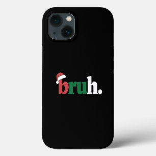 Bruh Meme Funny Saying Bro Greeting Christmas iPhone 13 Case