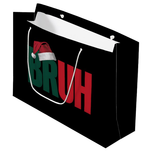 Bruh Meme Funny Saying Bro Greeting Christmas Large Gift Bag (Front Angled)