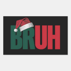 Bruh Meme Funny Saying Bro Greeting Christmas Rectangular Sticker