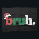 Bruh Meme Funny Saying Bro Greeting Christmas Tea Towel<br><div class="desc">Bruh Meme Funny Saying Bro Greeting Christmas</div>