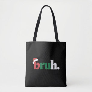 Bruh Meme Funny Saying Bro Greeting Christmas Tote Bag