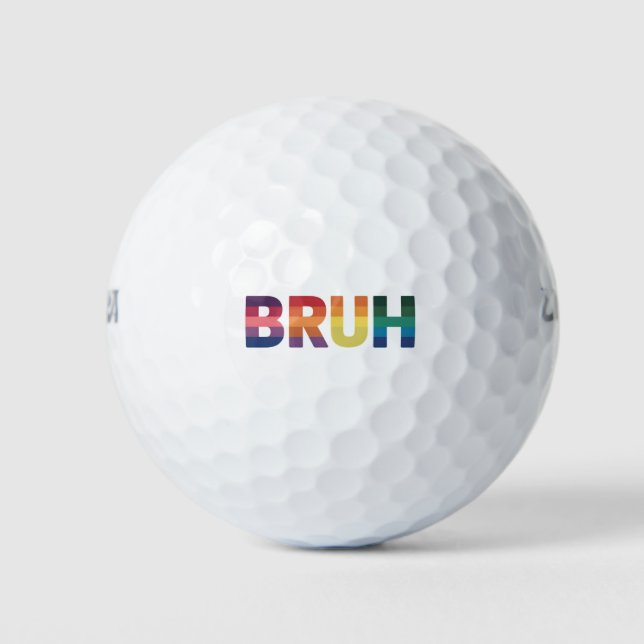 Bruh Meme Funny Saying Bro Greeting Gay LGBT Pride Golf Balls (Front)