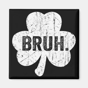 Bruh Meme Funny Saying Bro Greeting Teen Boy St Pa Magnet